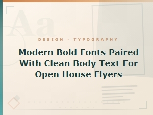 Modern Bold Font Pairings for Eye-Catching Open House Flyers