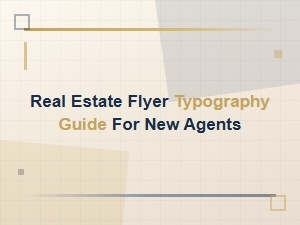 Best Free Fonts for Real Estate Flyers: a New Agent's Typography Guide