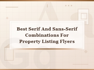 Elegant Serif and Sans-Serif Font Pairings for Property Listing Flyers